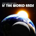 Danny Darko feat Tori K - If The World Ends (Danny Darko & Toni Lewis Remix)