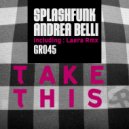 Splashfunk, Andrea Belli - Take This
