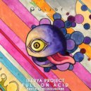 Ikerya Project - Full On Acid (Marian Closca Remix)