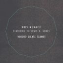 Kris Menace feat. Chelonis R. Jones - Voodoo Dilate (Samo) (Douze Remix)
