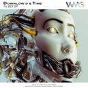 Downlow'd & Time - BOT
