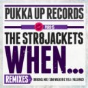 The Str8jackets - When