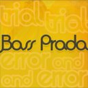 Bass Prada - Sobriety Test (Original Mix)