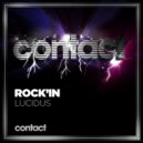 Rock\'in - Lucidus (Original Mix)