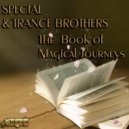 Special & Trance Brothers - The Book of Magical Journeys