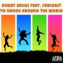 Deejay Balius Feat. Fabicast - To Dance Aaround The World (Radio Edit)