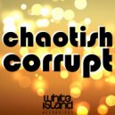 Chaotisch - Corrupt