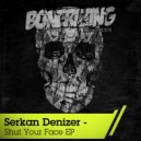 Serkan Denizer - Awesome