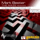 Mark Bester - The Maze (Space Raven Remix)