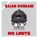 Sajan Gosrani - No Limits (Original Mix)
