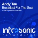 Andy Tau - Breakfast For The Soul (Aku & Ghazaly Remix)