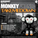 Monkeyphonic - Take Me Down (Original Mix)