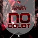 Killah Instinct - No Doubt