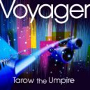 Tarow The Umpire - Voyager (Vocal Mix)