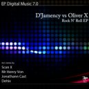 D\'Jamency vs Oliver X - Rock N\' Roll (Scan X Remix)