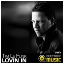 Tim Le Funk - Lovin In (Bert Brown Remix)