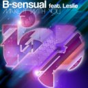 B-Sensual feat Leslie - Make It With You (Tomy Montana & Damian Newman Remix)