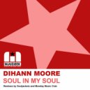 Dihann Moore - Soul In My Soul (Monday Music Club Remix)