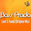 Bass Prada - Lost & Found (Original Mix)