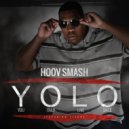 Hoov Smash - Y.O.L.O. (Original Mix Explict)