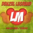 Denzel Legrand - Come On (Original Mix)