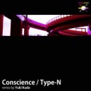 Type-N - Conscience (Yuki Kudo Remix)