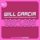 Will Garcia - When You Are Away (Dj Edenx Remix)