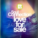 Soul Connection - Love For Sale (Original Mix)