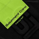 Basement Crew - Always Trippin\' (Original Mix)