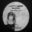 Alberto Caput - Amalgam (Damon Marshall\'s Sweet Homogeneity Mix)