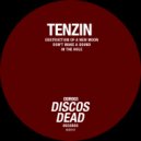 Tenzin - Don't Make A Sound