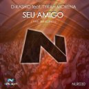 D-Rashid feat. Tyrah Morena - Seu Amigo (Maroy feat. Des Santos Remix)