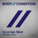DJ Lin feat. Stickr - Whistle Wave (Rodg Remix)