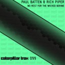 Paul Batten & Rich Piper - No Rest For The Wicked Bovine (Original Mix)
