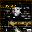 Lebstar feat. Jon Pierce - Living For You (Original Mix)