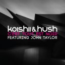 Koishii & Hush feat. John Taylor - C\'est Tout Est Noir (Vettenetter Remix)