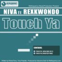 Niva feat. Rexkwondo - Touch Ya (Dubstep Niva Remix)
