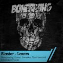 Blaster - Lazers (SvenskA Remix)