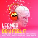Leomeo feat Ehsy Jamm - Do U Feel It (Nicoconcerto La Familia Montreal Mix)