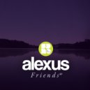 Alexus - Friends