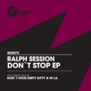 Ralph Session - Don't Stop