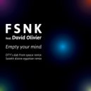 Fsnk & David Olivier - Empty Your Mind (Dty \'S Dub Remix)
