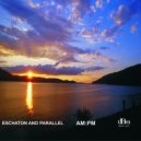 Eschaton & Parallel - Concious Awareness (Original Mix)