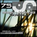 Sergio Menendez - Tikaram (Javi Del Valle Remix)