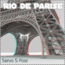 Servo S Post - Rio de Parise (Original Mix)