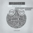 Upteka - Rancho (Strichkot Remix)