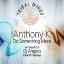 Anthony K - Do Something More