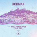 Kormak feat. Yogi - What You Do To Me (Jordan Burns Remix)