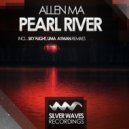 Allen Ma - Pearl River (Sky Flight Riverside Mix)