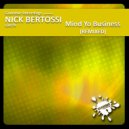 Nick Bertossi - Mind Yo Business
